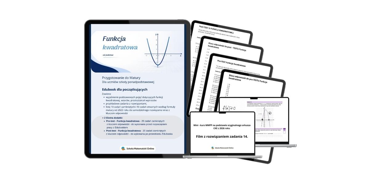 Pakiet do Matury 2027 - Funkcja kwadratowa + mini-kurs z matematyki do Matury + Ciąg arytmetyczny - obrazek 2